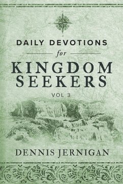 Daily Devotions For Kingdom Seekers, Vol III - Jernigan, Dennis