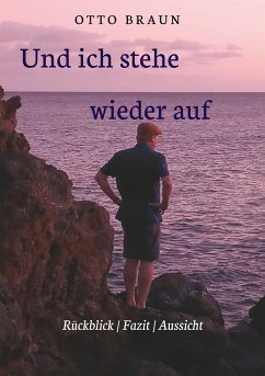 Und ich stehe wieder auf