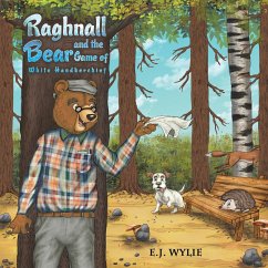 Raghnall Bear and the Game of White Handkerchief - Wylie, E. J.