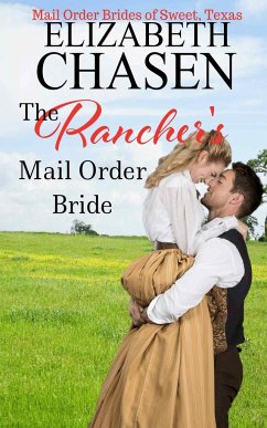 The Rancher's Mail-Order Bride - Chasen, Elizabeth