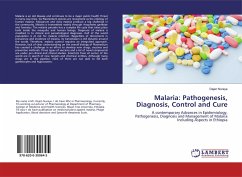 Malaria: Pathogenesis, Diagnosis, Control and Cure - Nureye, Dejen