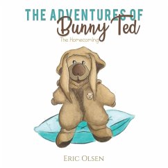 The Adventures of Bunny Ted - Olsen, Eric