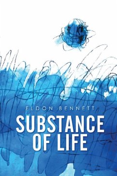 Substance of Life - Bennett, Eldon