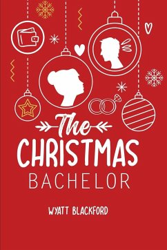 The Christmas Bachelor - Blackford, Wyatt