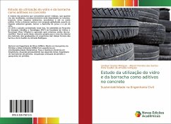 Estudo da utilização do vidro e da borracha como aditivos no concreto - Soares Marques, Landson; Ferreira dos Santos, Alisson; de Almeida Rodrigues, Anne Suellen