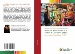 Provisão Habitacional e o Direito à Cidade no Brasil: - Costa, Simone da Silva; Valéry, Françoise Dominique