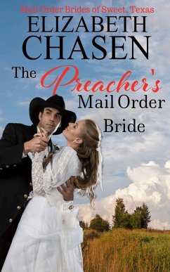 The Preacher's Mail Order Bride - Chasen, Elizabeth