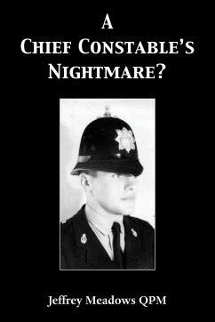 A Chief Constable's Nightmare?