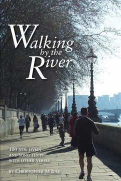 Walking by the River - Idle, Christopher M