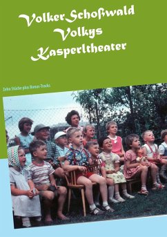 Volkys Kasperlstücke (eBook, ePUB) - Schoßwald, Volker