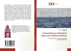 Convertisseurs Statiques dans une Chaine Eolienne - Ghoudelbourk, Sihem; Dib, Djalel