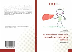 La thrombose porte non tumorale au cours de la cirrhose - Trad, Dorra; Bejaoui, Mohamed; Sabbah, Mériam