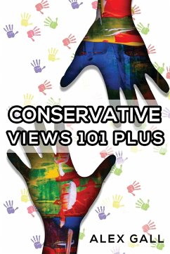 Conservative Views 101 Plus - Gall, Alex