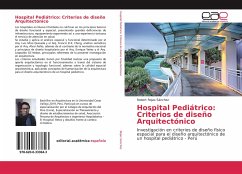 Hospital Pediátrico: Criterios de diseño Arquitectónico - Rojas Sánchez, Robert