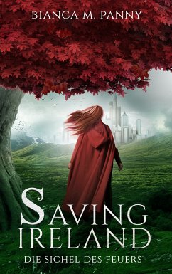 Saving Ireland (eBook, ePUB) - Panny, Bianca M.