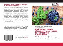 Arándanos como alternativa no-láctea en alimentos funcionales - Alvarez, María Victoria; Bambace, Florencia; del Rosario Moreira, María