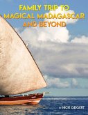 Family Trip To Magical Madagascar And Beyond