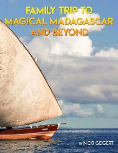 Family Trip To Magical Madagascar And Beyond - Geigert, Nicki