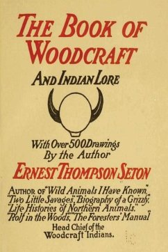 Woodcraft and Indian Lore - Seton, Ernest Thompson