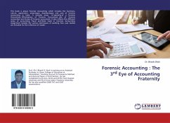 Forensic Accounting : The 3rd Eye of Accounting Fraternity - Shah, Bhavik