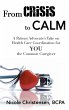 From Crisis to Calm - Bild 1