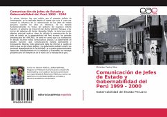 Comunicación de Jefes de Estado y Gobernabilidad del Perú 1999 - 2000 - Castro Silva, Christian