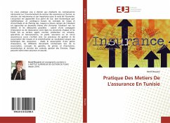 Pratique Des Metiers De L'assurance En Tunisie - Bouaziz, Hend