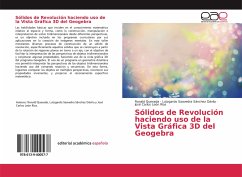 Sólidos de Revolución haciendo uso de la Vista Gráfica 3D del Geogebra - Quesada, Ronald; Sánchez Dávila, Lutzgardo Saavedra; León Ríos, José Carlos