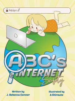 The ABC's of Internet Safety - Conner, J. Rebecca