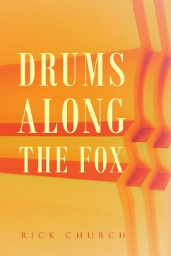 Drums along the Fox - Church, Rick