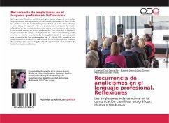 Recurrencia de anglicismos en el lenguaje profesional. Reflexiones - Cruz Camacho, Lisvette; López Gómez, Eugenio Jesús; Garcés Pérez, Mercedes