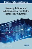 Monetary Policies and Independence of the Central Banks in E7 Countries