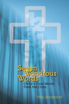 Seven Wondrous Words - Bredenhof, Wes