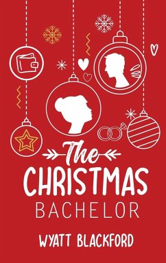 The Christmas Bachelor - Blackford, Wyatt