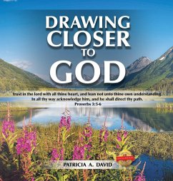 Drawing Closer to God - David, Patricia A.
