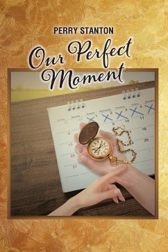 Our Perfect Moment - Stanton, Perry