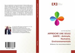 Approche une Seule Santé: Animale, Humaine, Environnementale - Beya Dibue, Jean-Pierre