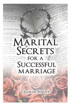 Marital Secrets for a Successful Marriage - Soyoye, Charles O.