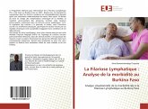 La Filariose Lymphatique : Analyse de la morbidité au Burkina Faso