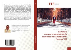 L'analyse comportementale de la sexualité des adolescents face au VIH - Remadere Kongari, Eric Steve Anicet