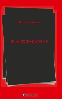 PLATTGEMACHT !!! - Kensche, ElviEra