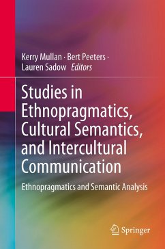 Studies in Ethnopragmatics, Cultural Semantics, and Intercultural Communication