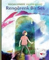 Rengarenk Bir Ses - Gündüz, Dogan