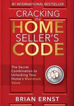 Cracking the Home Seller's Code - Ernst, Brian