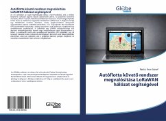 Autóflotta követ¿ rendszer megvalósítása LoRaWAN hálózat segítségével - Áron József, Radics