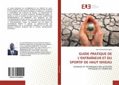 GUIDE PRATIQUE DE L¿ENTRAÎNEUR ET DU SPORTIF DE HAUT NIVEAU - Kammogne, Jean Claude