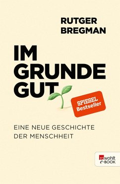 Im Grunde gut (eBook, ePUB) - Bregman, Rutger