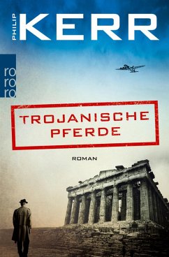 Trojanische Pferde / Bernie Gunther Bd.13 (eBook, ePUB) - Kerr, Philip