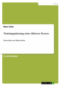 Trainingsplanung einer fiktiven Person - Sailer, Mara