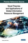 Novel Theories and Applications of Global Information Resource Management